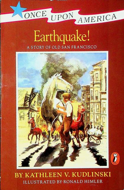 Earthquake! A Story of Old San Francisco