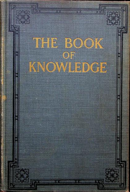 The Book of Knowledge: Volumes I - XX (The Children's Encyclopaedia)