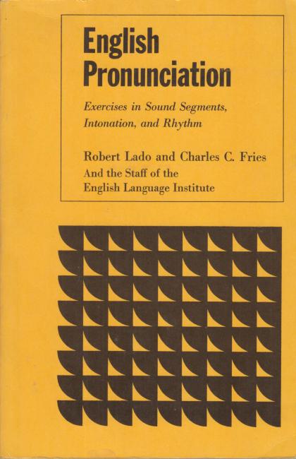 English Pronunciation: Exercises in Sound Segments, Intonation, and Rhythm
