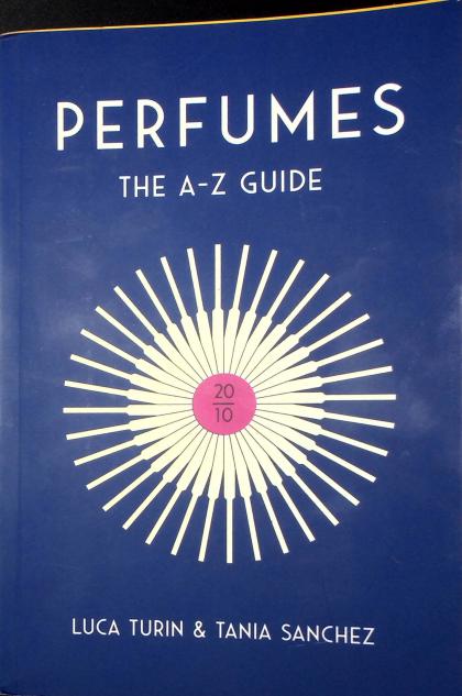 Perfumes: The A-Z Guide