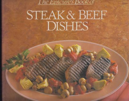 The Epicure's Book of Steak and Beef Dishes
