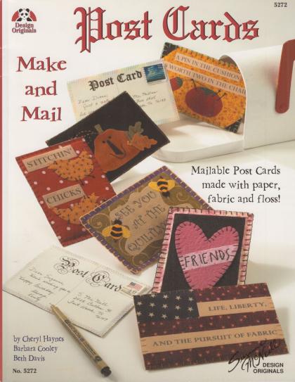 Post Cards Make and Mail: Mailable Post Cards Made with Paper, Fabric, and Floss