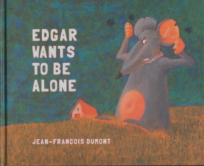 Edgar Wants to Be Alone