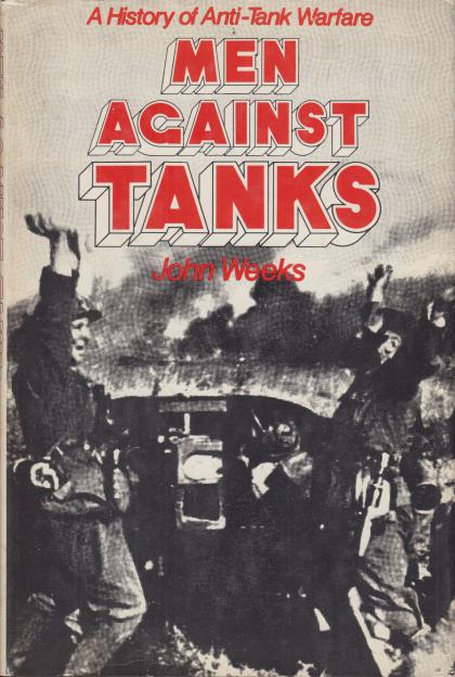 Men Against Tanks: A History of Anti-Tank Warfare