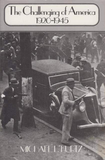 The Challenging of America: 1920-1945