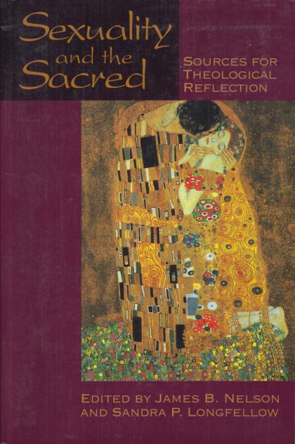 Sexuality and the Sacred: Sources for Theological Reflection