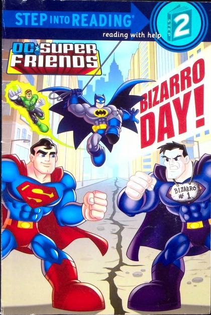 DC Super Friends: Bizarro Day!