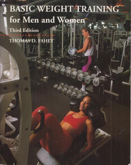 Basic Weight Training for Men and Women: Third Edition