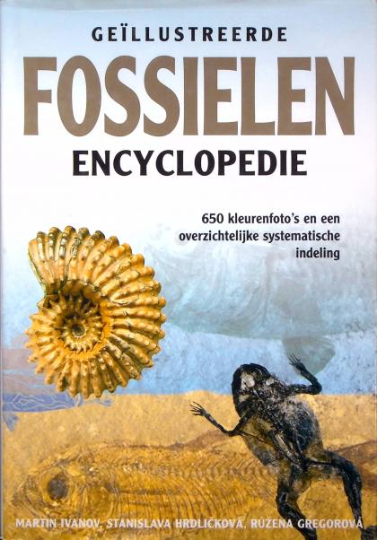 Geillustreerde Fossielen Encyclopedie / Illustrated Fossil Encyclopedia