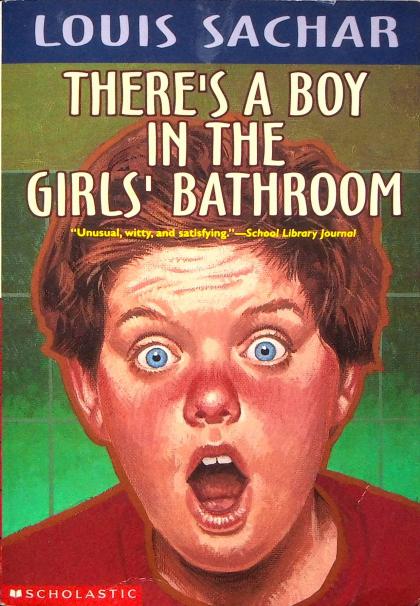 There's A Boy In The Girls' Bathroom