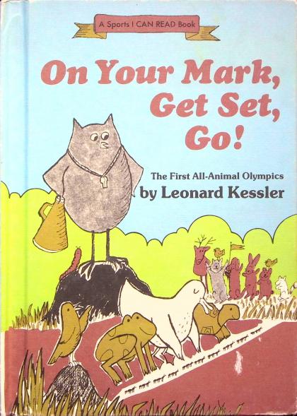 On Your Mark, Get Set, Go!: The First All-Animal Olympics