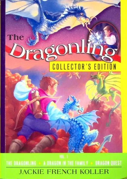 The Dragonling Collector's Edition Bind-Up: The Dragonling, A Dragon in the Family, and Dragon Quest