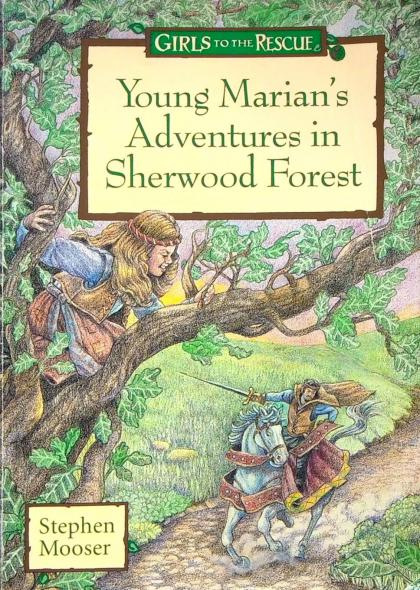 Young Marian's Adventures in Sherwood Forest