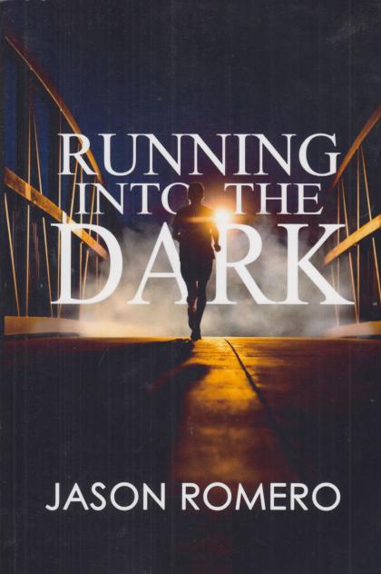 Running into the Dark