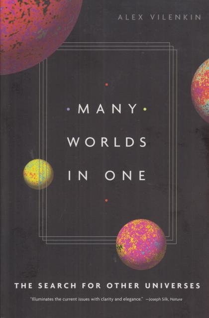 Many Worlds in One: The Search for Other Universes