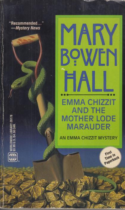 Emma Chizzit and the Mother Lode Marauder