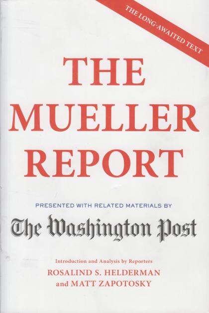 The Mueller Report: Presented with Related Materials by The Washington Post