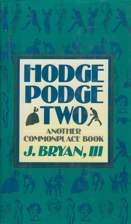 Hodge Podge Two: Another Commonplace Book