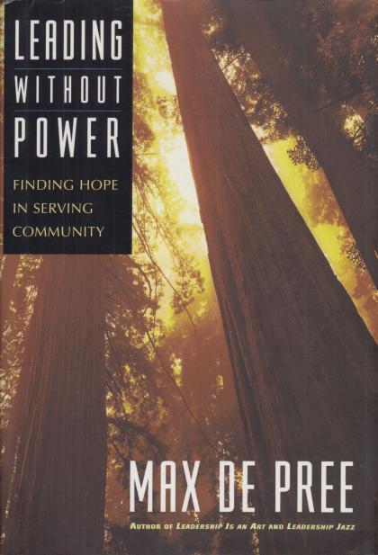 Leading Without Power: Finding Hope in Serving Community