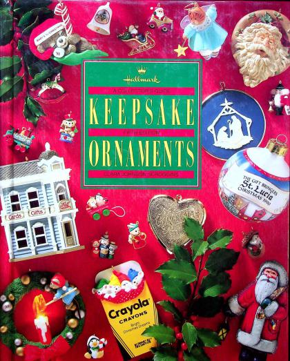 Hallmark Keepsake Ornaments: A Collector's Guide (Fifth Edition)