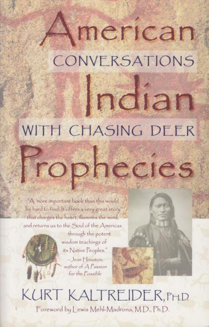 American Indian Prophecies: Conversations With Chasing Deer