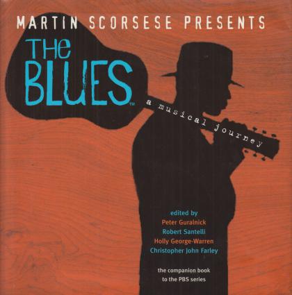 Martin Scorsese Presents: The Blues - A Musical Journey