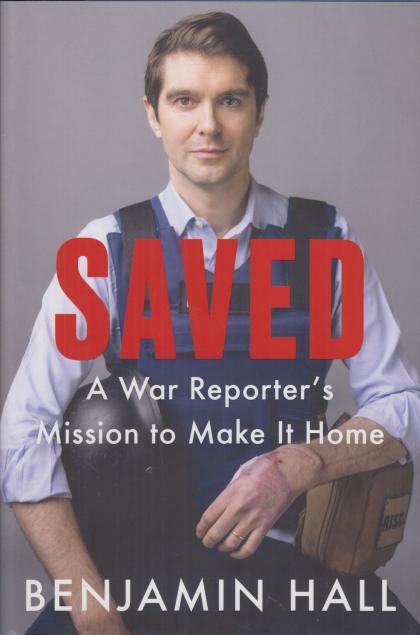 Saved: A War Reporter's Mission to Make it Home