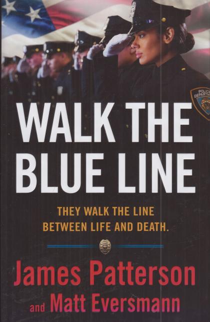 Walk the Blue Line: They Walk the Line between Life and Death