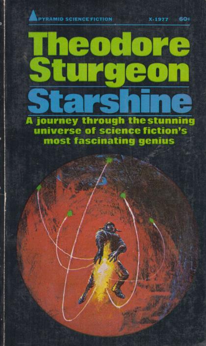 Starshine: A Journey Through the Stunning Universe of Science Fiction's Most Fascinating Genius