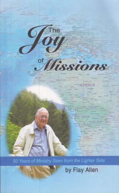 The Joy of Missions: 50 Years of Ministry Seen from the Lighter Side