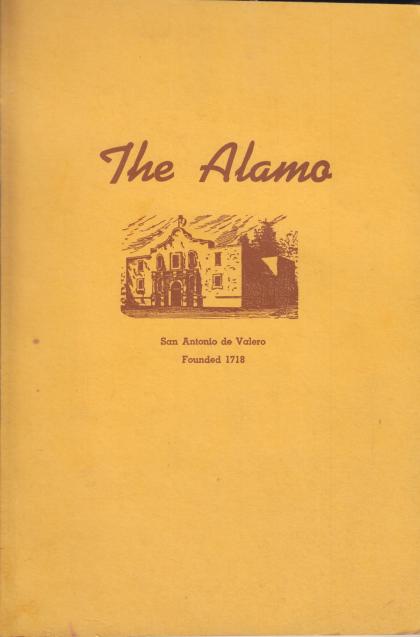 The Alamo: Mission Fortress and Shrine - History of the Altar of Texas Liberty