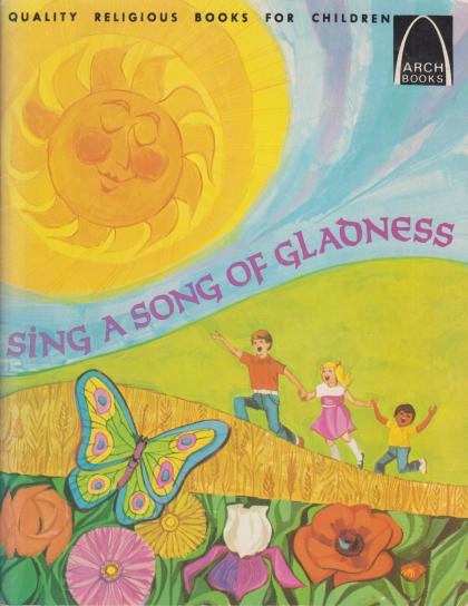 Sing a Song of Gladness