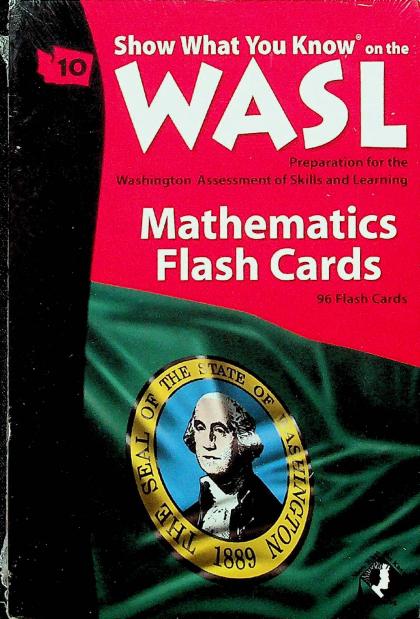 Show What You Know on the WASL 10th Grade: Mathematics Flash Cards