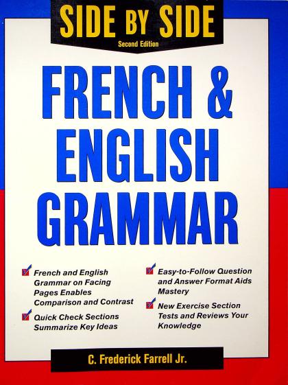 Side-By-Side French and English Grammar (Second Edition)