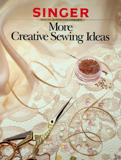 More Creative Sewing Ideas