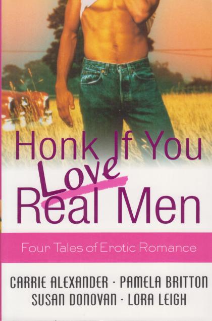 Honk If You Love Real Men: Four Tales of Erotic Romance