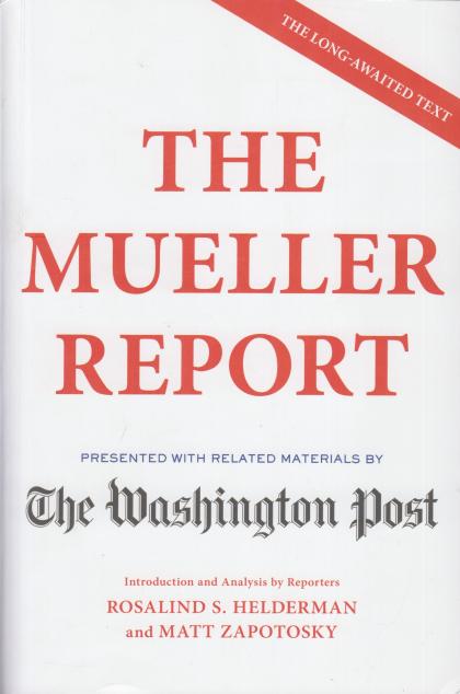 The Mueller Report: Presented with Related Materials by The Washington Post