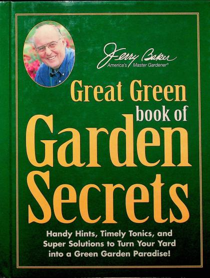 Jerry Baker's Great Green Book of Garden Secrets