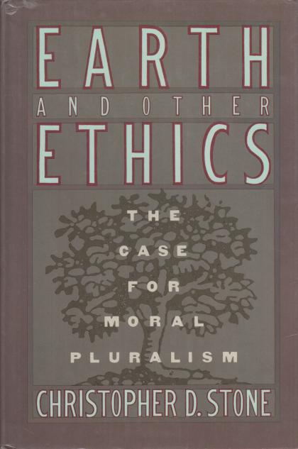 Earth and Other Ethics: The Case for Moral Pluralism