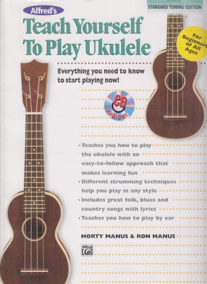 Teach Yourself to Play Ukulele: Standard Tuning Edition