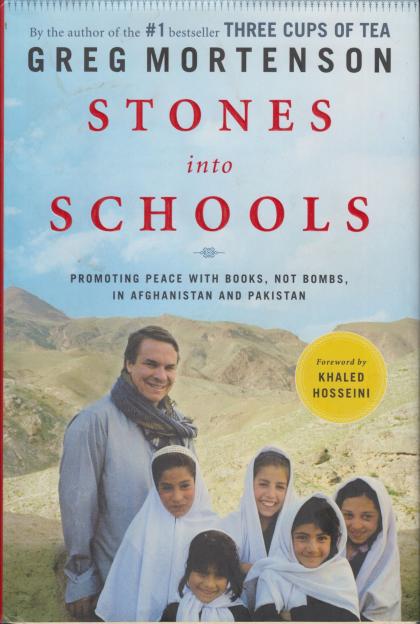 Stones into Schools: Promoting Peace with Books, Not Bombs, in Afghanistan and Pakistan