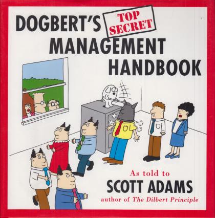 Dogbert's Top Secret Management Handbook