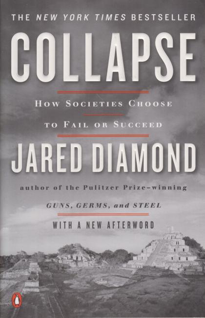 Collapse: How Societies Choose to Fail or Succeed