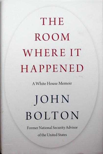 The Room Where it Happened: A White House Memoir