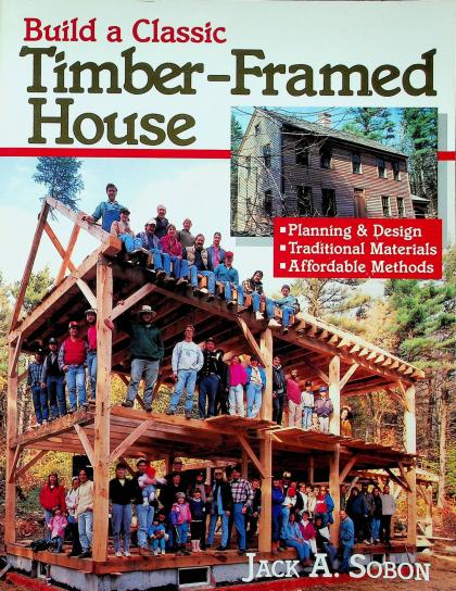 Build a Classic Timber-Framed House