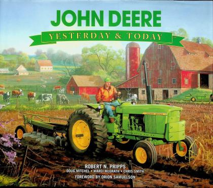 John Deere: Yesterday & Today