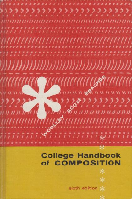 College Handbook of Composition: Sixth Edition