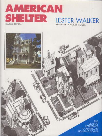 American Shelter: An Illustrated Encyclopedia of the American Home