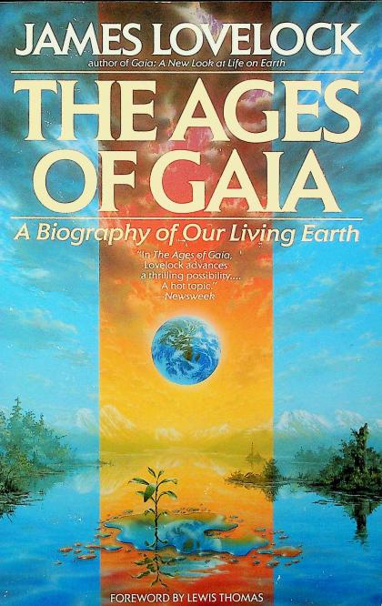 The Ages of Gaia: A Biography of Our Living Earth