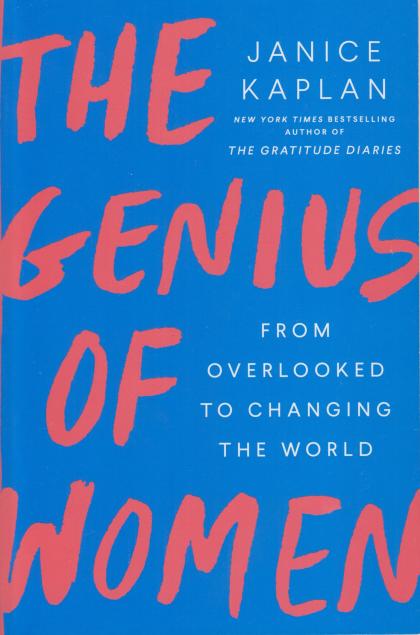 The Genius of Women: From Overlooked to Changing the World